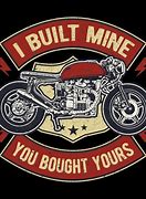 Image result for Diffrence Is I Built Mine You Bought Yours