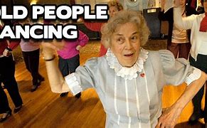 Image result for Funny Elderly People Dancing