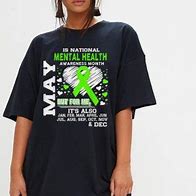 Image result for Mental Health Awareness Shirts