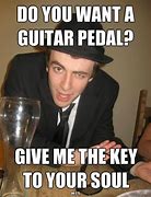Image result for Guitar Pedal Memes