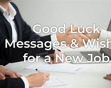 Image result for Good Luck New Job Quotes