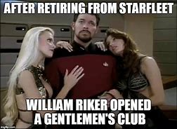 Image result for William Riker Memes
