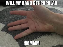 Image result for Missing Hand Meme