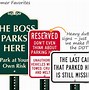 Image result for Funny Sign Do Not Park