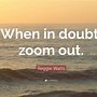 Image result for When in Doubt Quotes Motivational