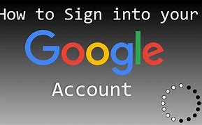 Image result for Sign into My Google Account