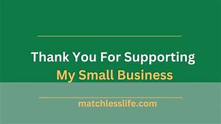 Image result for Thank You for Supporting My Simple Business
