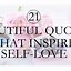 Image result for Beautiful Self Love Quotes
