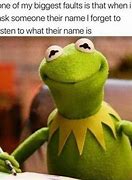 Image result for Do You Remember Kermit Meme