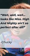 Image result for Famous Chucky Quotes