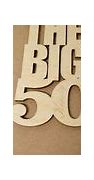 Image result for Who Was Big 50