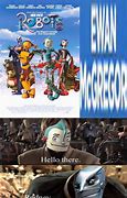 Image result for Robots 2005 Meme