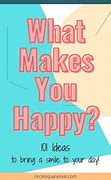 Image result for What Can I Do to Make You Happy