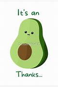 Image result for An Avocado Thanks Meme
