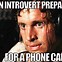 Image result for Phone Introvert Meme