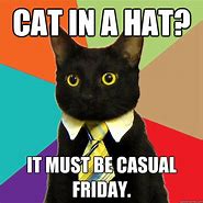 Image result for Casual Friday Meme