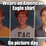 Image result for American Eagle Shirt Meme