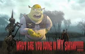 Image result for What Are Doing in My Swamp