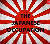 Image result for Japanese Occupation