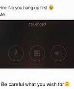 Image result for Woman Calling and Hang Up Meme