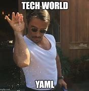 Image result for YAML Meme