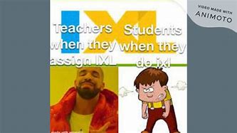 Image result for Reletable IXL Memes