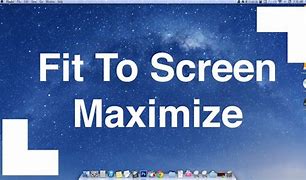 Image result for Maximize to Full Screen