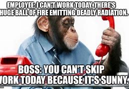Image result for Calling Out to Work Meme