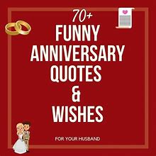 Image result for Funny Anniversary Greetings