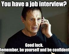Image result for Successful Interview Meme
