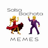 Image result for Bachata Meme