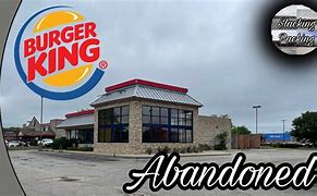 Image result for Abandoned Burger King Demolished