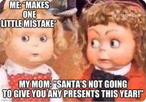 Image result for Scary Doll Christmas Meme