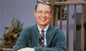 Image result for Fred Rogers Best Quotes