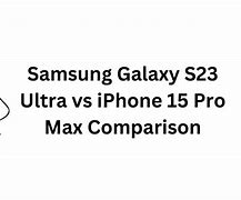Image result for Samsung Galaxy 23 vs a iPhone 14