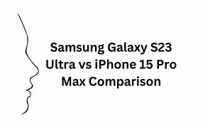 Image result for S24 Ultra vs iPhone 15 Pro