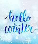 Image result for Welcome First Day of Winter
