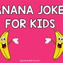 Image result for Banana Bread Joke