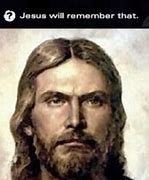 Image result for Representing Jesus Memes