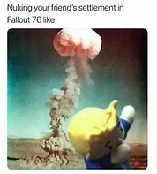Image result for Fallout 76 Memes