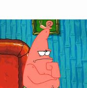 Image result for Patrick Almost a Year Meme