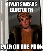 Image result for Bluetooth Meme