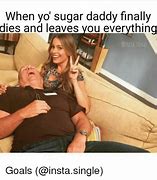 Image result for Sugar Buddy Meme
