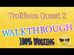Image result for Level 10 Trollface Quest 2