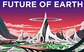 Image result for 1000 Year in the Future of Earth