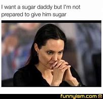 Image result for Sugar Mama Meme