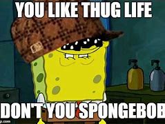 Image result for thugs life spongebob