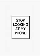 Image result for Backgrounds with Stop Looking at My Screen