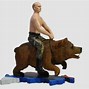 Image result for Putin Riding Bear