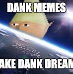 Image result for Dank Meme Galaxy